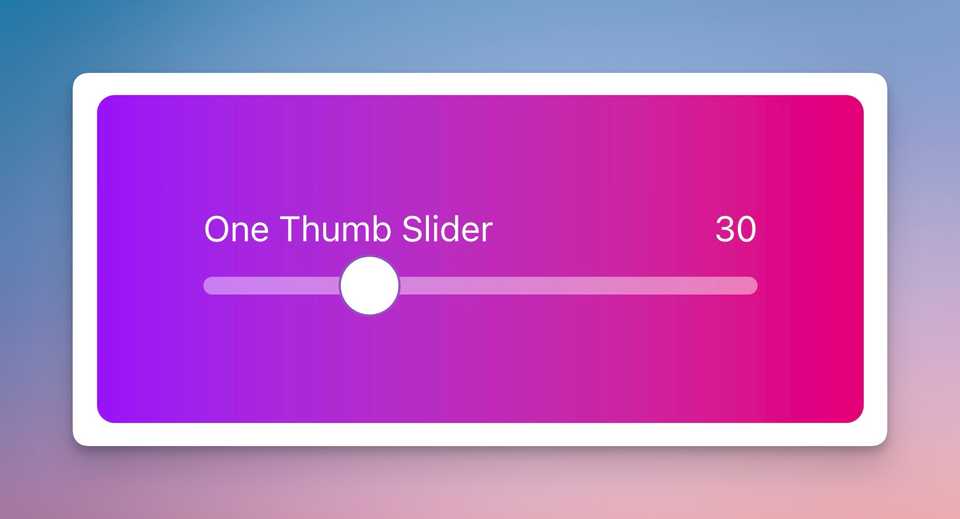 One Thumb Slider